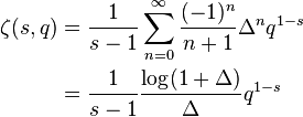 \begin{align}
  \zeta(s, q) &= \frac{1}{s-1}\sum_{n=0}^\infty \frac{(-1)^n}{n+1} \Delta^n q^{1-s}\\
              &= \frac{1}{s-1} {\log(1 + \Delta) \over \Delta} q^{1-s}
\end{align}