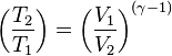 \left(\frac{T_2}{T_1}\right)=\left(\frac{V_1}{V_2}\right)^{(\gamma-1)}