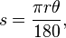 s=\frac{\pi r \theta}{180},