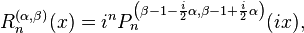 
\quad R^{(\alpha,\beta)}_n(x) = i^n P^{\left(\beta - 1 - \frac{i}{2}\alpha,\beta -1 + \frac{i}{2}\alpha\right)}_n(ix),
