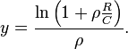 y = \frac{\ln \left( 1 + \rho \frac{R}{C}\right)}{\rho}.