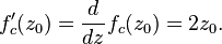 f_c'(z_0) = \frac{d}{dz}f_c(z_0) = 2z_0 .