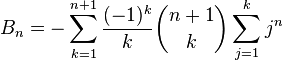  B_n = - \sum_{k=1}^{n+1} \frac{(-1)^k}{k} \binom{n+1}{k} \sum_{j=1}^{k} j^n 