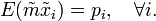 E(\tilde{m}\tilde{x}_i) = p_i, \quad \forall i.