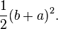 \frac{1}{2}(b+a)^2.