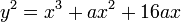  y^2=x^3+ax^2+16ax 