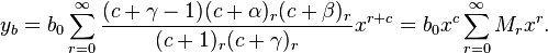 y_b = b_0 \sum_{r = 0}^\infty \frac{(c + \gamma - 1) (c + \alpha)_r (c + \beta)_r}{(c + 1)_r (c + \gamma)_r} x^{r + c}= b_0 x^c \sum_{r = 0}^\infty M_r x^r.