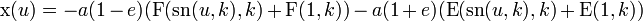 \operatorname{x}(u) = -a(1-e)( \operatorname{F}(\operatorname{sn}(u,k),k) + \operatorname{F}(1,k)) - a(1+e)( \operatorname{E}( \operatorname{sn}(u,k),k) + \operatorname{E}(1,k)) \, 