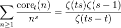 \sum_{n\ge 1}\frac{\mathrm{core}_t(n)}{n^s}
= \frac{\zeta(ts)\zeta(s-1)}{\zeta(ts-t)}