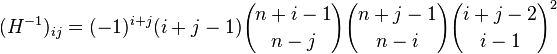 (H^{-1})_{ij}=(-1)^{i+j}(i+j-1){n+i-1 \choose n-j}{n+j-1 \choose n-i}{i+j-2 \choose i-1}^2