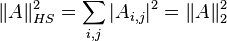 \|A\|^2_{HS}=\sum_{i,j} |A_{i,j}|^2 = \|A\|^2_2