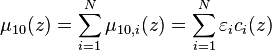 \mu_{10}(z) = \sum_{i = 1}^N \mu_{10,i}(z) = \sum_{i = 1}^N \varepsilon_i c_i(z)