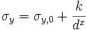  \sigma_{y} = \sigma_{y,0} + {k \over {d^x}} 