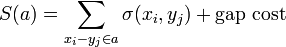  S(a) = \sum_{x_i-y_j \in a} \sigma(x_i,y_j) + \text{gap cost}