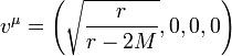 v^\mu = \left(\sqrt{\frac{r}{r-2M}},0,0,0\right)