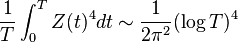 \frac{1}{T} \int_0^T Z(t)^4 dt \sim \frac{1}{2\pi^2}(\log T)^4