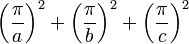 \left( \frac{\pi}{a} \right)^2 + \left( \frac{\pi}{b} \right)^2 + \left( \frac{\pi}{c} \right)^2