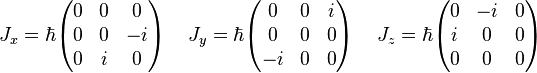 J_x = \hbar\begin{pmatrix}
0 & 0 & 0 \\
0 & 0 & -i \\
0 & i & 0
\end{pmatrix}\,\quad J_y = \hbar\begin{pmatrix}
0 & 0 & i \\
0 & 0 & 0 \\
-i & 0 & 0
\end{pmatrix}\,\quad J_z = \hbar\begin{pmatrix}
0 & -i & 0 \\
i & 0 & 0 \\
0 & 0 & 0
\end{pmatrix}