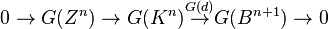 0 \to G(Z^n) \to G(K^n) \overset{G(d)} \to G(B^{n+1}) \to 0