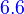 {\color{Blue}~6.6}