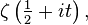 \zeta\left(\tfrac{1}{2}+it\right),