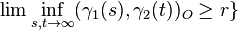 \lim \inf_{s,t\rightarrow \infty}(\gamma_1(s),\gamma_2(t))_O\geq r\}