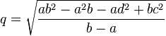 q= \sqrt{\frac{ab^2-a^2b-ad^2+bc^2}{b-a}}