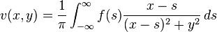 v(x, y) = \frac{1}{\pi}\int_{-\infty}^\infty f(s)\frac{x - s}{(x - s)^2 + y^2}\,ds