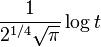 \frac{1}{2^{1/4} \sqrt{\pi}} \log t