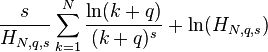 \frac{s}{H_{N,q,s}}\sum_{k=1}^N\frac{\ln(k + q)}{(k + q)^s} +\ln(H_{N,q,s})