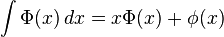 \int \Phi(x)\, dx = x\Phi(x) + \phi(x)