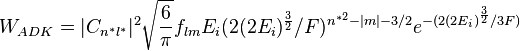  W_{ADK}=|C_{n^{*}l^{*}}|^{2}\sqrt{\frac{6}{\pi}}f_{lm}E_{i}(2(2E_i)^{\frac{3}{2}}/F)^{n^{*2}-|m|-3/2}e^{-(2(2E_i)^{\frac{3}{2}}/3F)} 