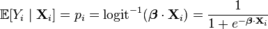 \mathbb{E}[Y_i\mid \mathbf{X}_i] = p_i = \operatorname{logit}^{-1}(\boldsymbol\beta \cdot \mathbf{X}_i) = \frac{1}{1+e^{-\boldsymbol\beta \cdot \mathbf{X}_i}}