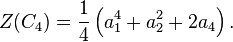 Z(C_4) = \frac{1}{4}\left ( a_1^4 + a_2^2 + 2a_4 \right).