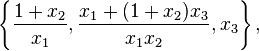 \left\{\frac{1+x_2}{x_1}, \frac{x_1 +(1+x_2)x_3}{x_1 x_2},x_3 \right\},