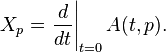  X_p = \left.\frac{d}{dt}\right|_{t=0} A(t,p). 