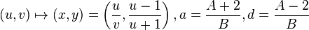 
(u,v) \mapsto (x,y) = \left(\frac{u}{v},\frac{u-1}{u+1}\right),
a=\frac{A+2}{B}, d=\frac{A-2}{B}
