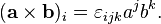  (\mathbf{a\times b})_i = \varepsilon_{ijk} a^j b^k.