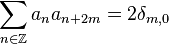 \sum_{n\in\Z} a_n a_{n+2m}=2\delta_{m,0}