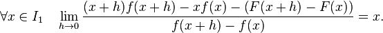 \forall x\in I_1\quad\lim_{h\to 0}\frac{(x+h)f(x+h)-xf(x)-\left(F(x+h)-F(x)\right)}{f(x+h)-f(x)}=x.