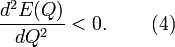 \frac{d^2E(Q)}{dQ^2}<0 .\,\,\,\,\,\,\,\,\,\,\,\,\,(4)