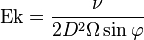 \mathrm{Ek} = \frac{\nu}{2D^2\Omega\sin\varphi} 
