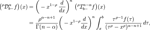 \begin{align}
\big({}^\rho \mathcal{D}^\alpha_{b-}f\big)(x) &= \bigg(-x^{1-\rho} \,\frac{d}{dx}\bigg)^n\,\, \big({}^\rho \mathcal{I}^{n-\alpha}_{b-}f\big)(x)\\
 &= \frac{\rho^{\alpha-n+1 }}{\Gamma({n-\alpha})}\bigg(-x^{1-\rho}\frac{d}{dx}\bigg)^n \int^b_x\frac{\tau^{\rho-1} f(\tau) }{(\tau^\rho - x^\rho)^{\alpha-n+1}}\, d\tau,
\end{align}