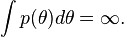 \int{p(\theta)d\theta}=\infty.