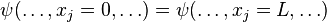 \psi( \dots, x_j=0, \dots ) =\psi(\dots, x_j=L,\dots )