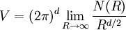 V=(2\pi)^d \lim_{R\to\infty}\frac{N(R)}{R^{d/2}}\,