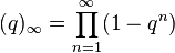 (q)_{\infty}=\prod_{n=1}^{\infty} (1-q^n)