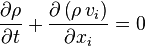 \frac{\partial \rho}{\partial t} + \frac{\partial \left( \rho\, v_i \right)}{\partial x_i} = 0