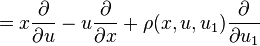 = x \frac{\partial}{\partial u} - u \frac{\partial}{\partial x} + \rho(x,u,u_{1})\frac{\partial}{\partial u_{1}} \,