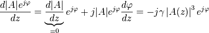 \frac{d|A| e^{j\varphi}}{dz} = \underbrace{\frac{d|A|}{dz}}_{=0}e^{j\varphi} + j |A|e^{j\varphi}\frac{d\varphi}{dz} = -j\gamma \left| A(z)\right|^3 e^{j\varphi} 